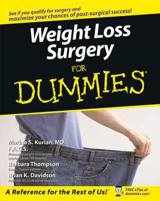 Weight Loss Surgery For Dummies - Marina S. Kurian, Barbara Thompson, Brian K. Davidson