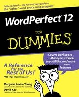 WordPerfect 12 For Dummies - Margaret Levine Young, David C. Kay, Richard Wagner