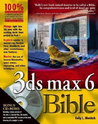 3ds Max 6 Bible - Kelly Murdock