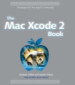 The Mac Xcode 2 Book - Micheal Cohen, Dennis R. Cohen