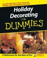 Holiday Decorating For Dummies - Kelley Taylor