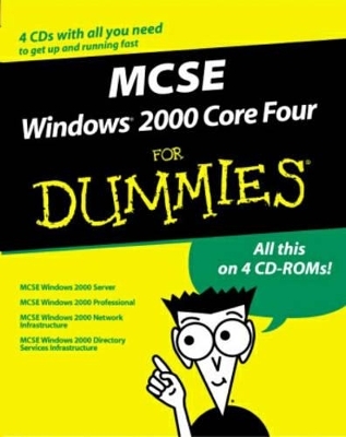 MCSE Windows 2000 Core 4 For Dummies -  TBA,  Dummies Technology Press