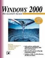 Windows 2000 Developer's Guide - Ben Forta, Paul Fonte, Greg Brewer