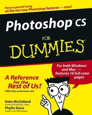 Photoshop CS For Dummies - Deke McClelland, Phyllis Davis