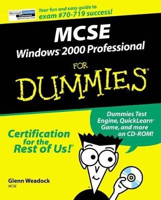 MCSE Windows 2000 Professional For Dummies - Glenn E. Weadock