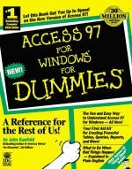 Access 97 for Windows For Dummies - John Kaufeld