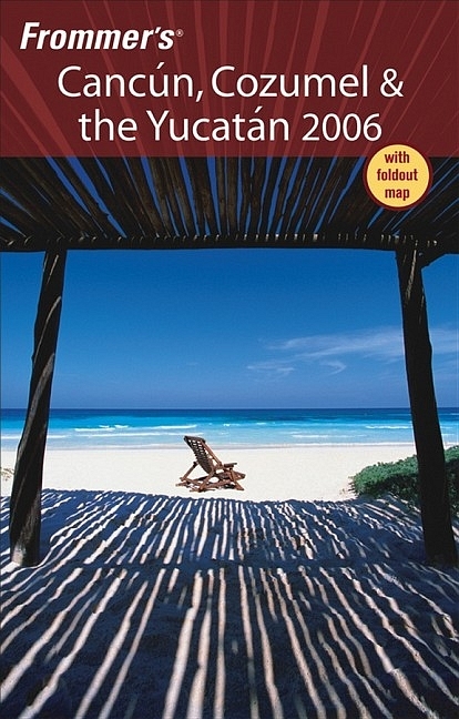 Frommer's Cancun, Cozumel and the Yucatan - David Baird