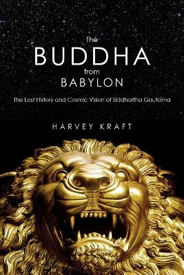 The Buddha from Babylon - Harvey Kraft