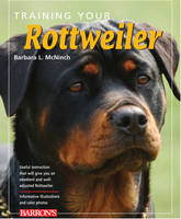 Training Your Rottweiler - Barbara McNinch