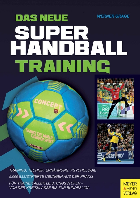 Das neue Super-Handball-Training - Werner Grage