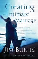 Creating an Intimate Marriage - Jim Burns