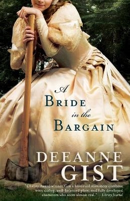 A Bride in the Bargain - Deeanne Gist