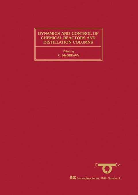 Dynamics and Control of Chemical Reactors and Distillation Columns - 