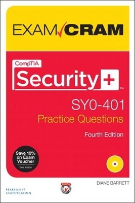 CompTIA Security+ SY0-401 Practice Questions Exam Cram - Diane Barrett
