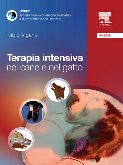 Terapia intensiva nel cane e nel gatto -  Fabio Viganò