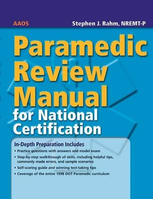Paramedic Review Manual for National Certification -  American Academy of Orthopaedic Surgeons (AAOS)
