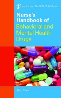 Nurse's Handbook Of Behavioral And Mental Health Drugs -  Jones &  Bartlett Learning