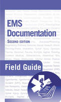 EMS Documentation Field Guide - Ronald J. Milewski, Rick Lang