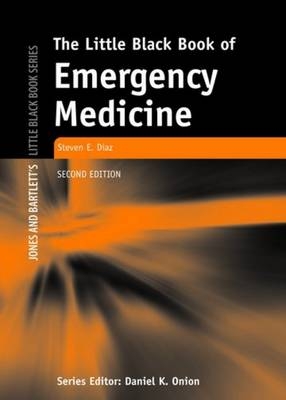 The Little Black Book of Emergency Medicine - Steven E. Diaz