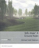 3D Studio Max Ground Rules - T. Peterson