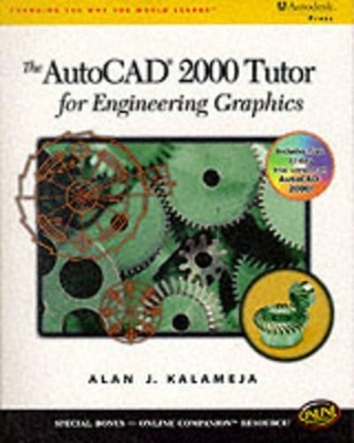 AutoCAD 2000 Tutor for Engineering Graphics - Alan J. Kalameja