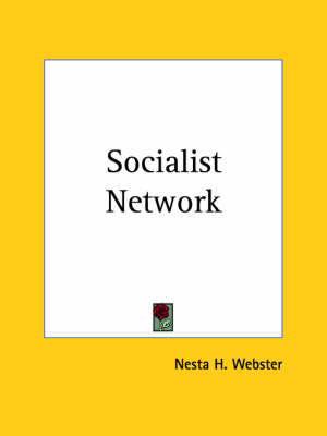 Socialist Network (1926) - Nesta H. Webster