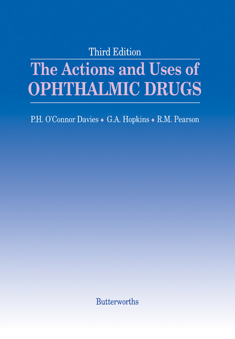 Actions and Uses of Ophthalmic Drugs -  P. H. O'Connor Davies,  G. A. Hopkins,  R. M. Pearson