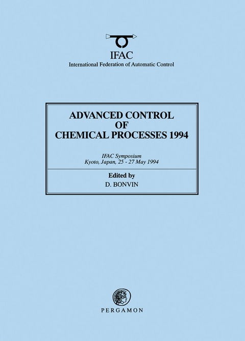Advanced Control of Chemical Processes 1994 - 
