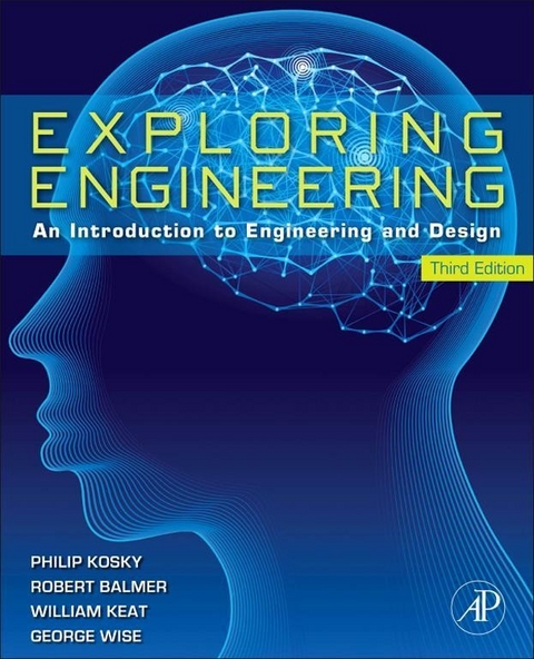 Exploring Engineering -  Robert Balmer,  William Keat