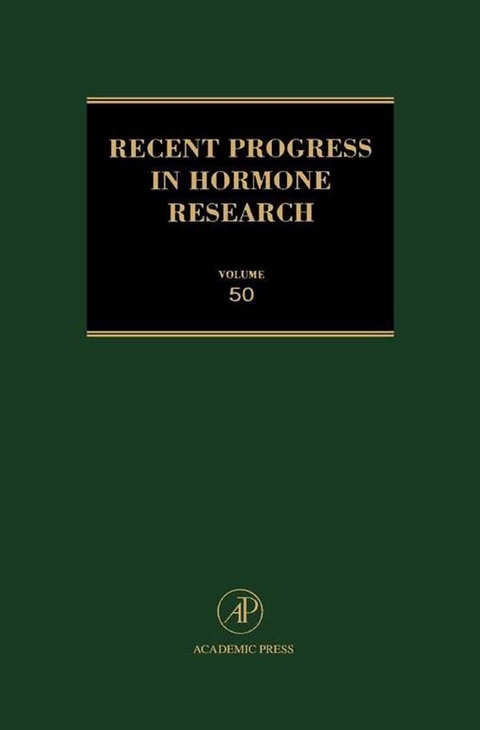 Recent Progress in Hormone Research - Volume 50 - 