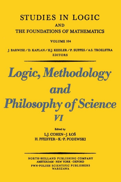 Logic, Methodology and Philosophy of Science VI - 