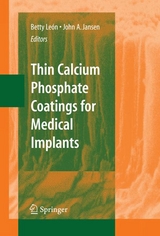 Thin Calcium Phosphate Coatings for Medical Implants - 