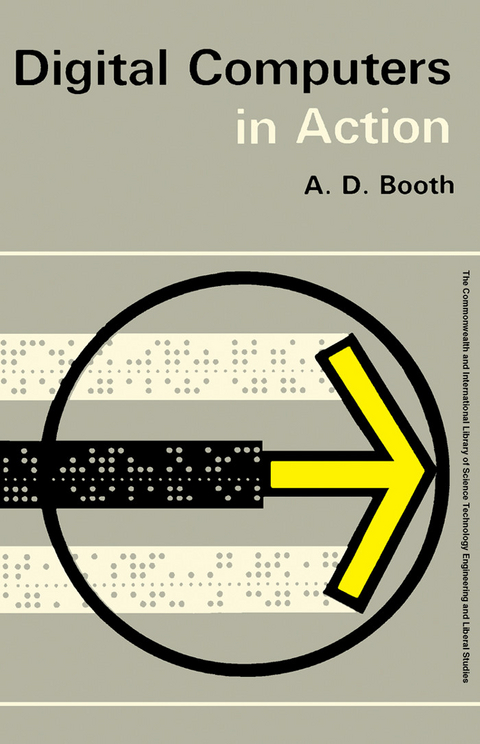 Ebook Digital Computers In Action Von A D Booth Isbn 978 1 4831 4719 2 Sofort Download Kaufen Lehmanns De