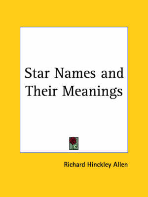 Star Names - Richard Hinckley Allen