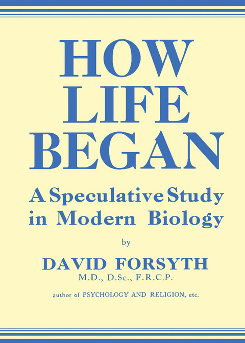 How Life Began -  David Forsyth
