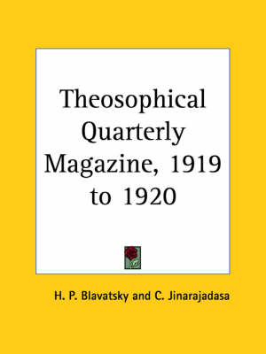 Theosophical Quarterly Magazine Vol. 17 (1919-1920) - H. P. Blavatsky