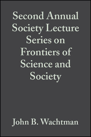 Second Annual Society Lecture Series on Frontiers of Science and Society, Volume 13, Issue 11/12 - 