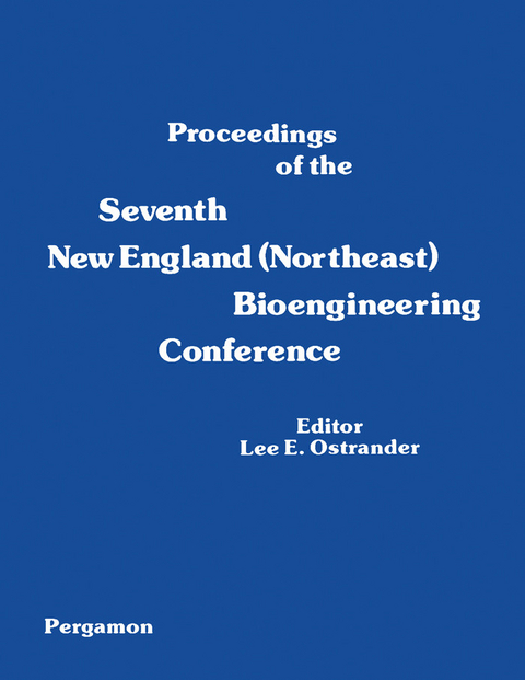 Proceedings of the Seventh New England (Northeast) Bioengineering Conference - 