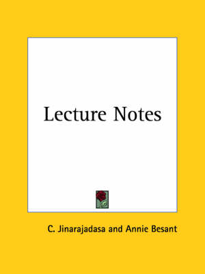 Lecture Notes (1930) - C. Jinarajadasa, Annie Besant