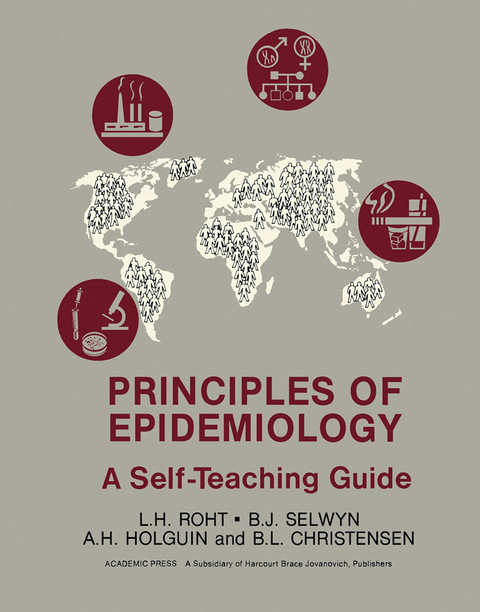 Principles of Epidemiology -  Alfonso H. Holguin,  Lewis H. Roht,  Beatrice J. Selwyn