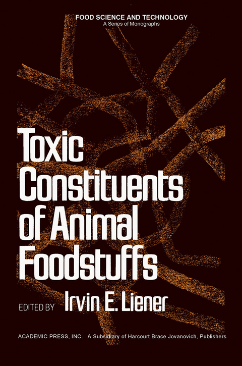 Toxic Constituents of Animal Foodstuffs - 