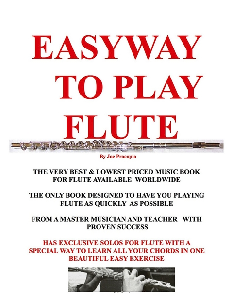 THE EASYWAY TO PLAY FLUTE -  Joseph G Procopio