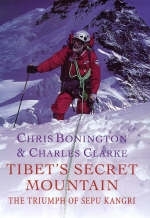 Tibet's Secret Mountain - Sir Chris Bonington, Charles Clarke