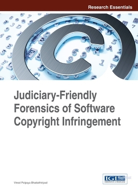 Judiciary-Friendly Forensics of Software Copyright Infringement - Vinod Polpaya Bhattathiripad