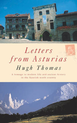 Letters from Asturias - Hugh Thomas