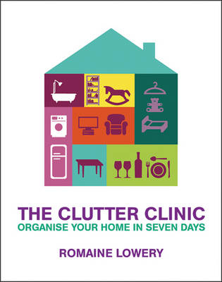 The Clutter Clinic - Romaine Lowery