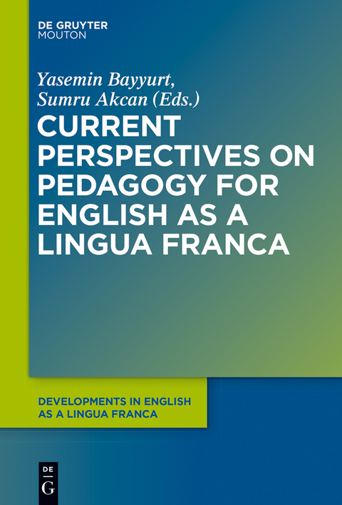 Current Perspectives on Pedagogy for English as a Lingua Franca - 