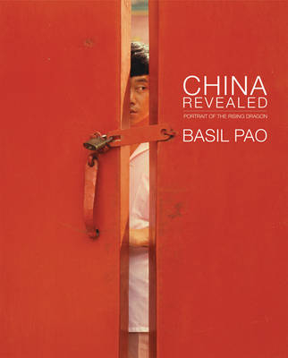 China Revealed - Basil Pao