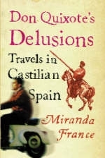 Don Quixote's Delusions - Miranda France