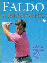 A Swing for Life - Nick Faldo, Richard Simmons